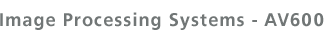 Image Processing Systems - AV800