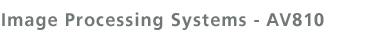 Image Processing Systems - AV810