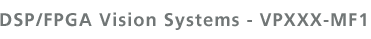 DSP/FPGA Vision Systems - VisionPro-Link